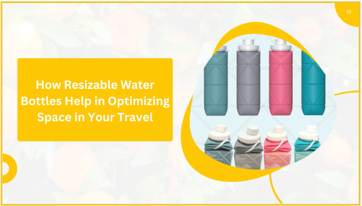 How Resizable Water Bottles Help in Optimizing Space in Your Travel ...